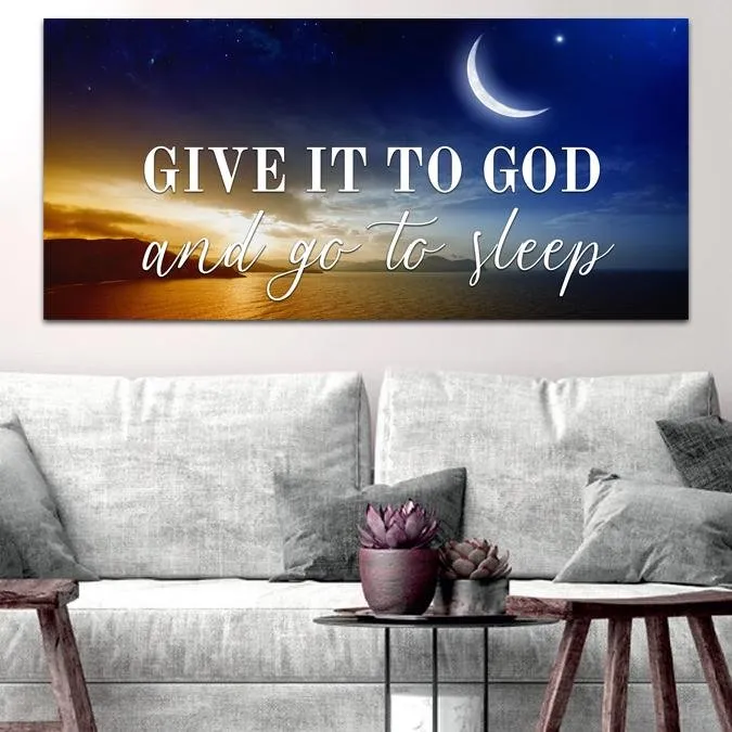 Crescent Moon Give It To God And Go To Sleep Sign, Wall Art & Decor - Christian Canvas Wall Art
