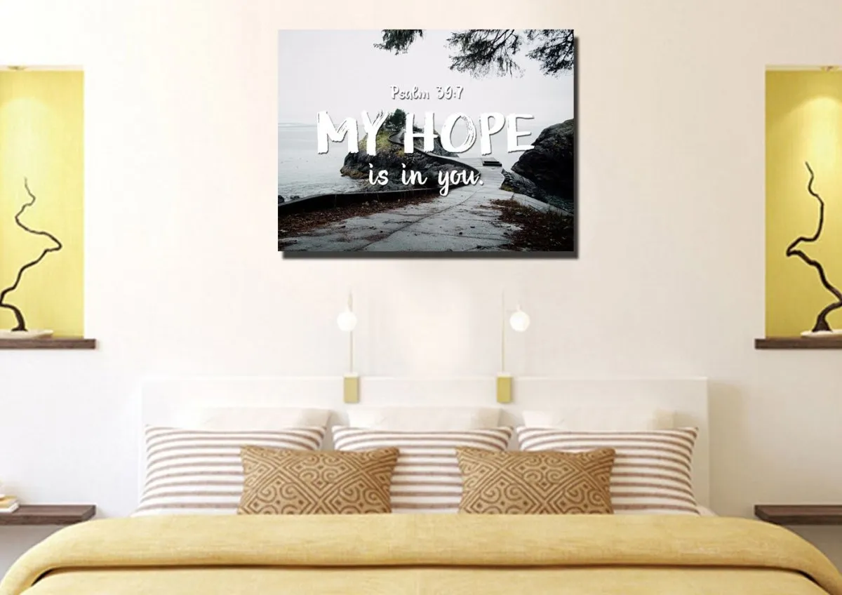 Psalm 397 My Hope Is In You Lord Canvas Wall Art Print - Christian Canvas Wall Art